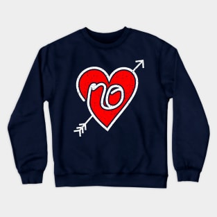 Hard No Anti Valentine's Day Funny Crewneck Sweatshirt